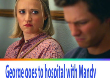 George goes to hospital with Mandy