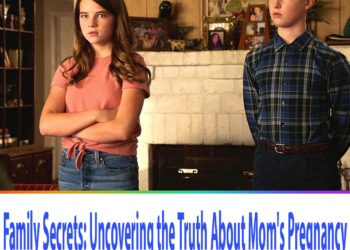 Family Secrets: Uncovering the Truth About Mom’s Pregnancy