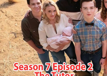 Young Sheldon Season 7 Episode 2 The Tutor