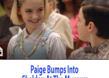 Young Sheldon: Paige Bumps Into Sheldon At The Museum