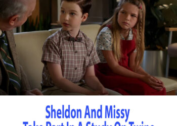Young Sheldon: Sheldon And Missy Take Part In A Study On Twins
