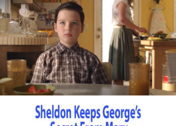 Young Sheldon: Sheldon Keeps George’s Secret From Mary