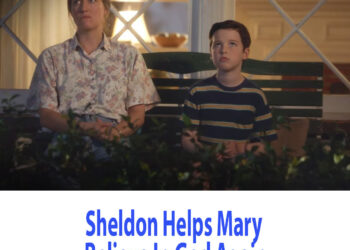 Young Sheldon: Sheldon Helps Mary Believe In God Again
