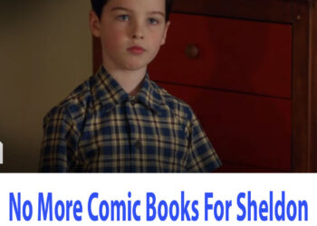 Young Sheldon: No More Comic Books For Sheldon