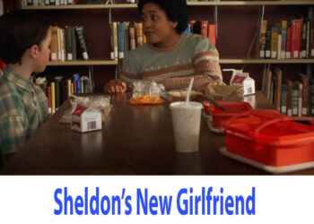 Young Sheldon: Sheldon’s New Girlfriend