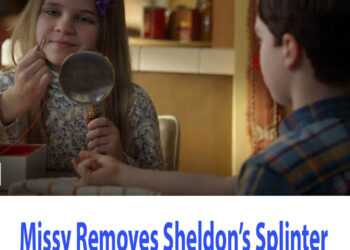 Young Sheldon: Missy Removes Sheldon’s Splinter