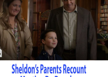Young Sheldon: Sheldon’s Parents Recount Meeting Dr. Douglas