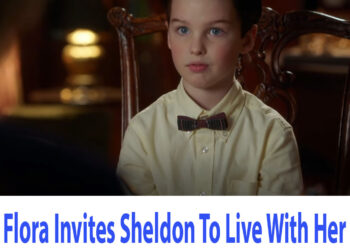 Young Sheldon: Flora Invites Sheldon To Live With Her