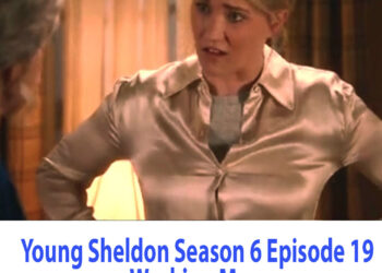 Young Sheldon Season 6 Episode 19 Working Mom
