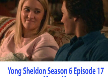 Yong Sheldon Season 6 Episode 17 Marry Me