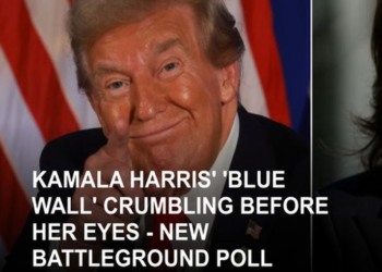 Kamala Harris’ ‘Blue Wall’ Crumbling Before Her Eyes – New Battleground Poll Shows Incredible Trump Surge